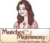 Matches and Matrimony: A Pride and Perjudice Tale